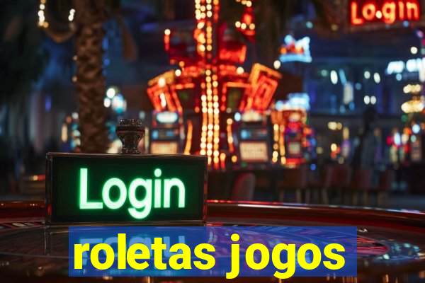 roletas jogos