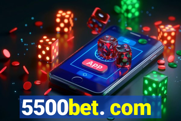 5500bet. com