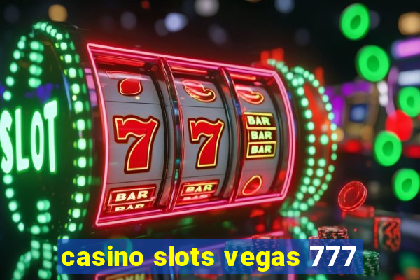 casino slots vegas 777