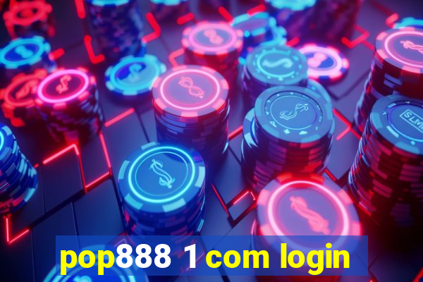 pop888 1 com login