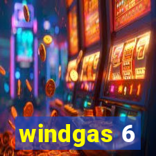 windgas 6