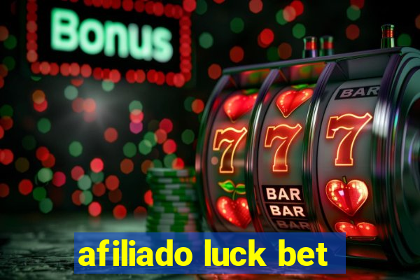 afiliado luck bet