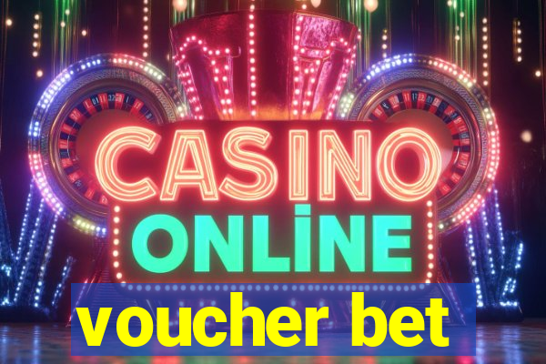 voucher bet