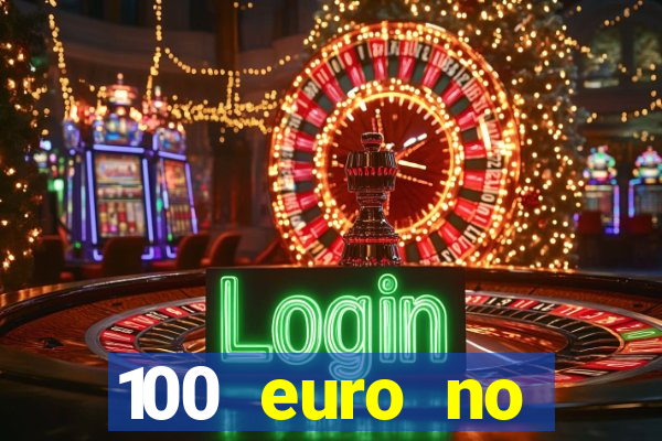 100 euro no deposit casino