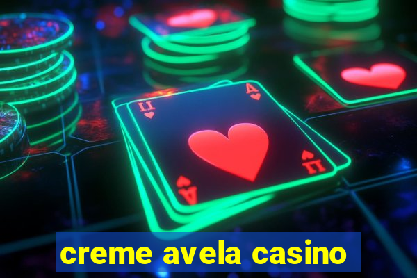 creme avela casino