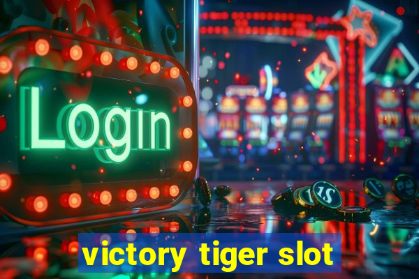 victory tiger slot