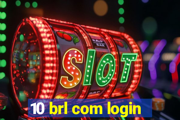 10 brl com login