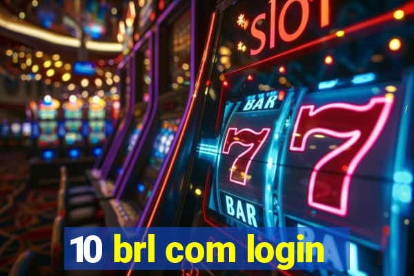 10 brl com login