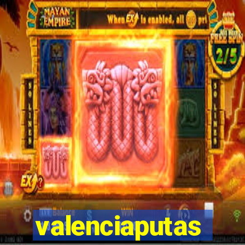 valenciaputas