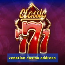 venetian casino address