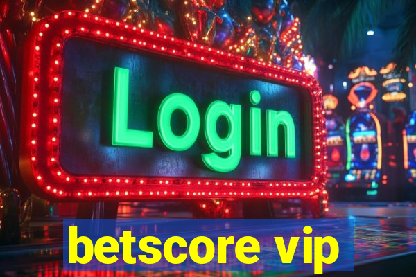 betscore vip