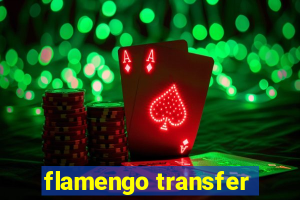 flamengo transfer