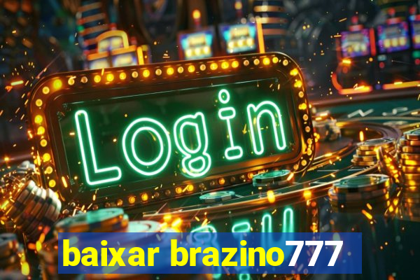 baixar brazino777