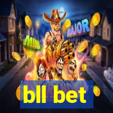 bll bet