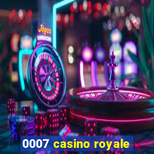 0007 casino royale