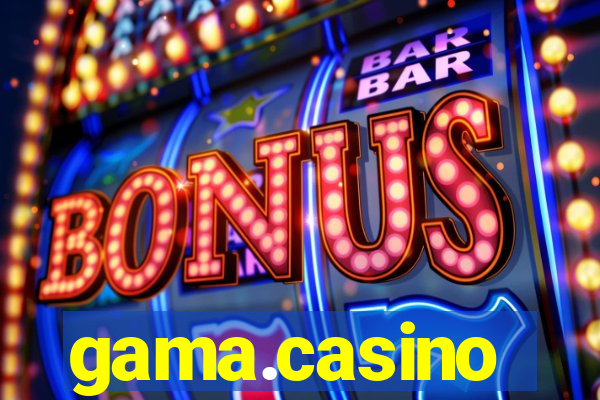 gama.casino