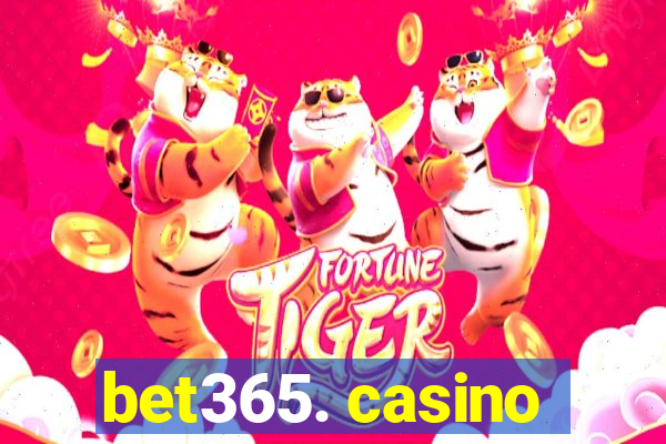 bet365. casino