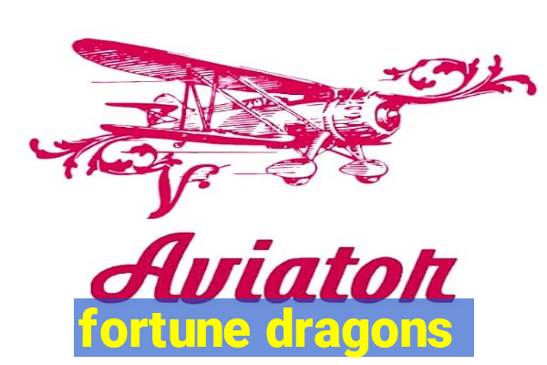 fortune dragons