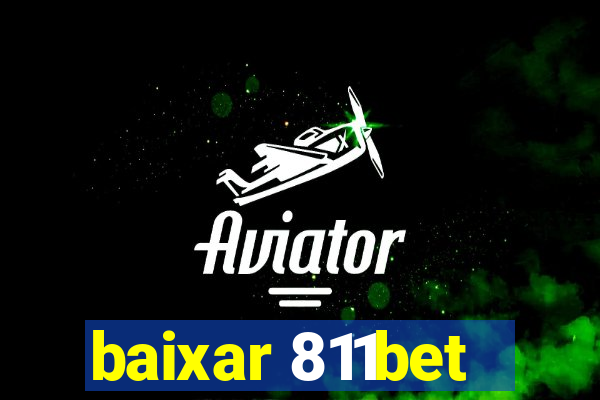 baixar 811bet