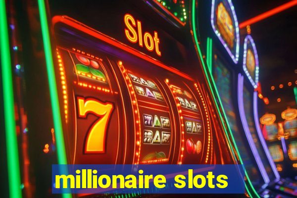 millionaire slots