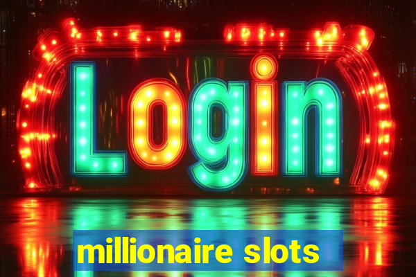 millionaire slots