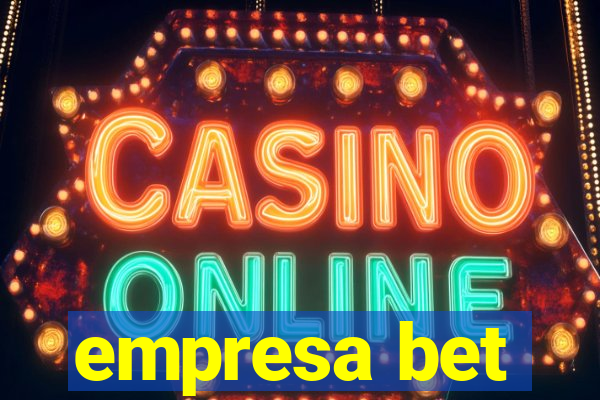 empresa bet