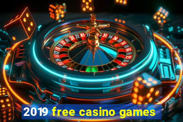 2019 free casino games