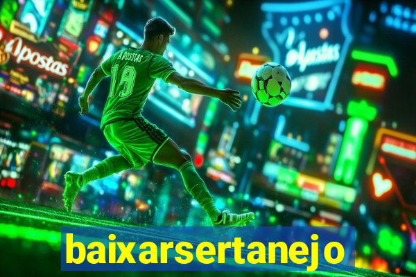 baixarsertanejo