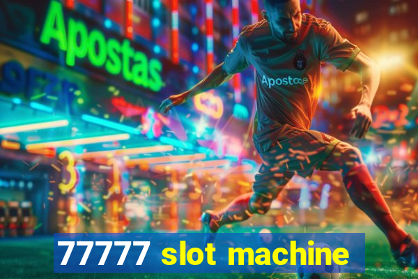 77777 slot machine