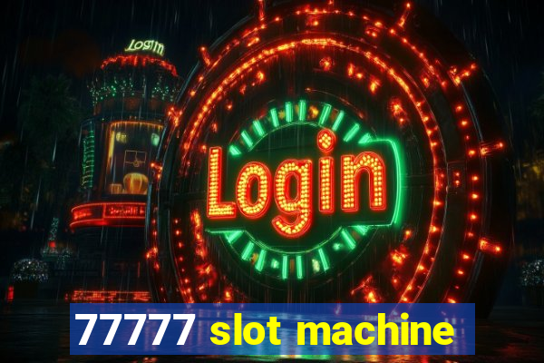 77777 slot machine