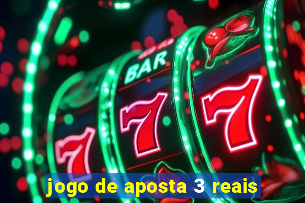 jogo de aposta 3 reais