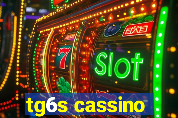 tg6s cassino