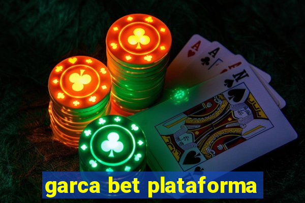 garca bet plataforma