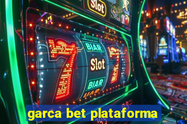 garca bet plataforma