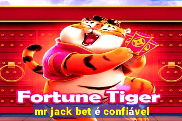 mr jack bet é confiável