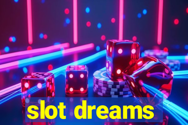 slot dreams