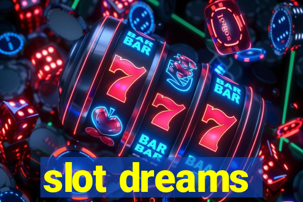 slot dreams