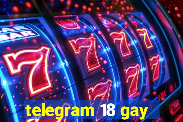 telegram 18 gay