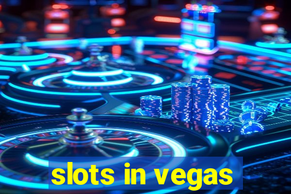 slots in vegas