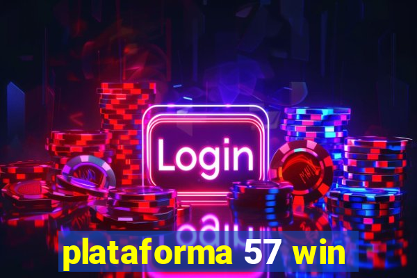 plataforma 57 win