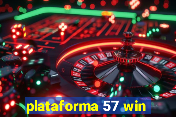 plataforma 57 win