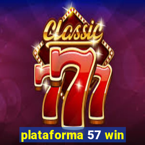 plataforma 57 win