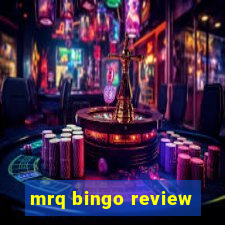 mrq bingo review