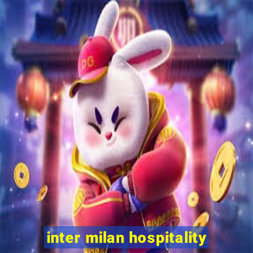 inter milan hospitality