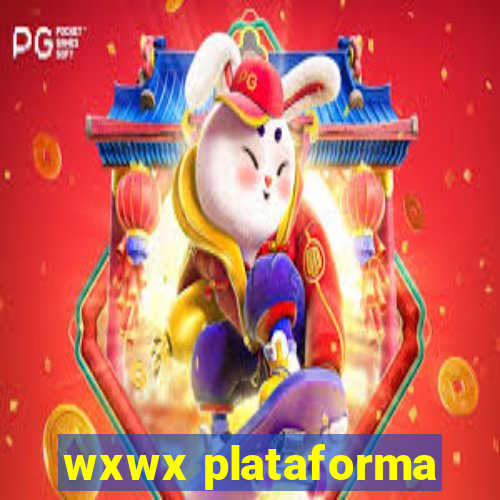 wxwx plataforma