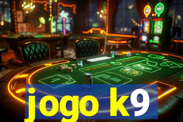 jogo k9