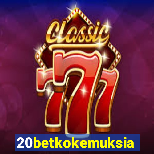 20betkokemuksia