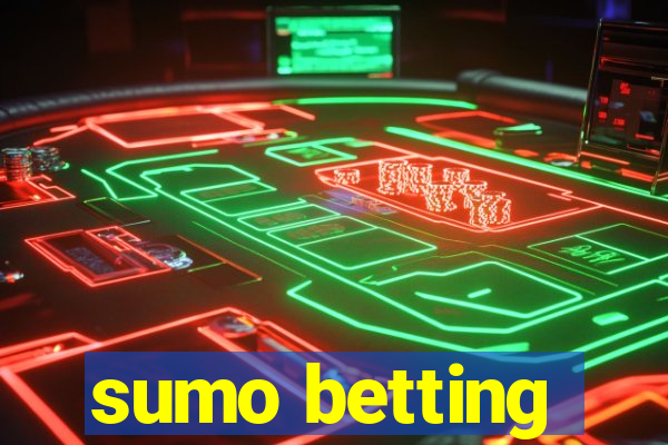 sumo betting