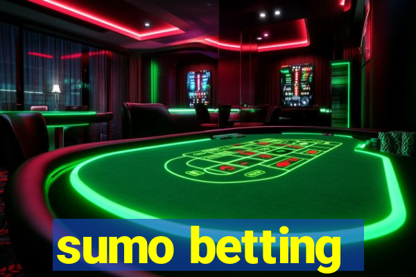 sumo betting