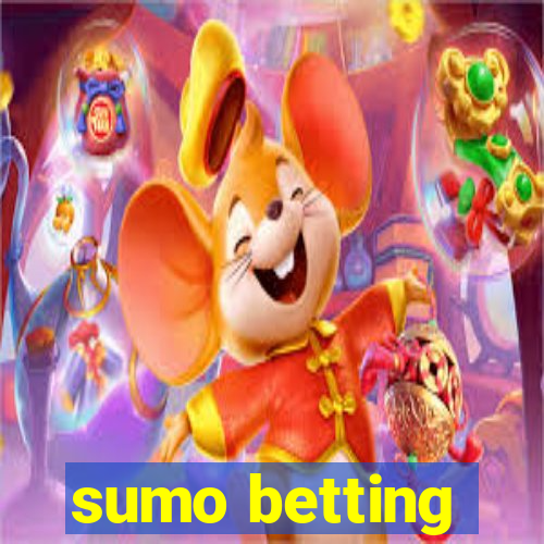 sumo betting